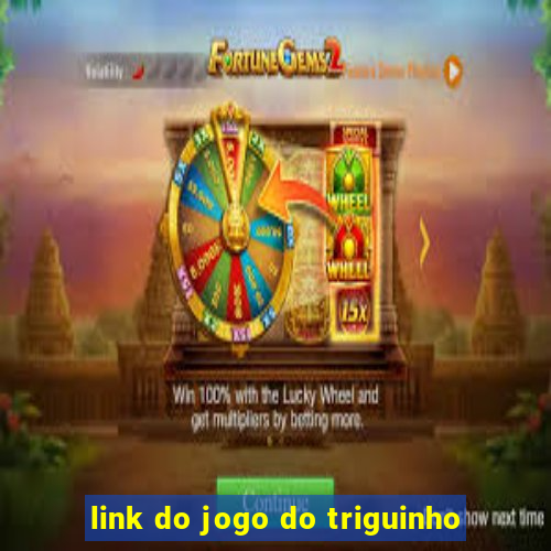 link do jogo do triguinho