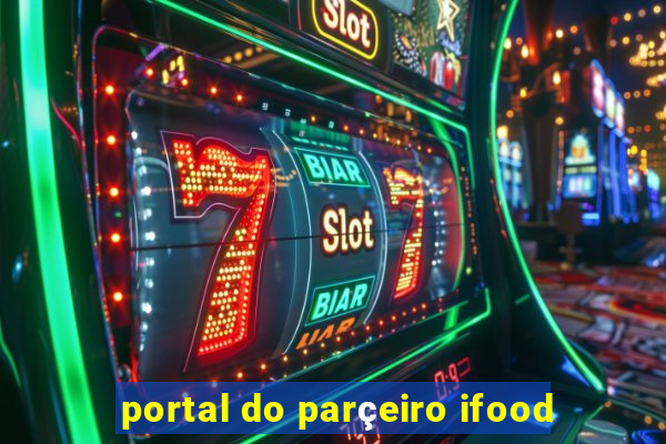 portal do parçeiro ifood