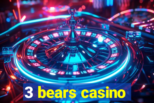 3 bears casino