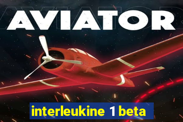 interleukine 1 beta