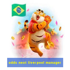 odds next liverpool manager