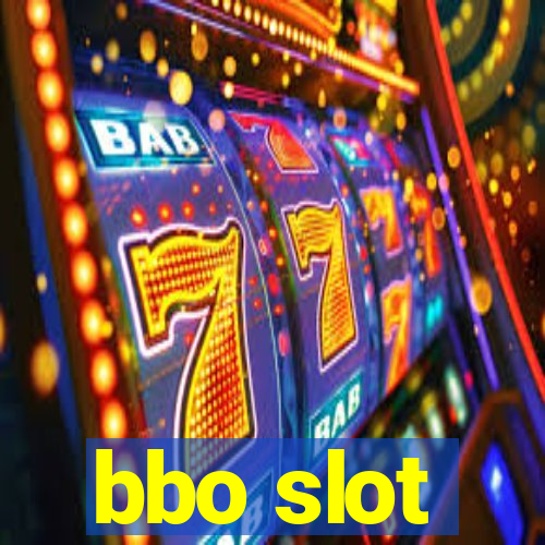 bbo slot