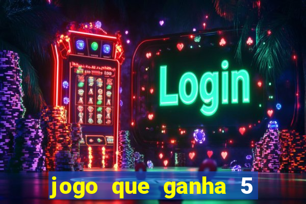 jogo que ganha 5 reais no cadastro