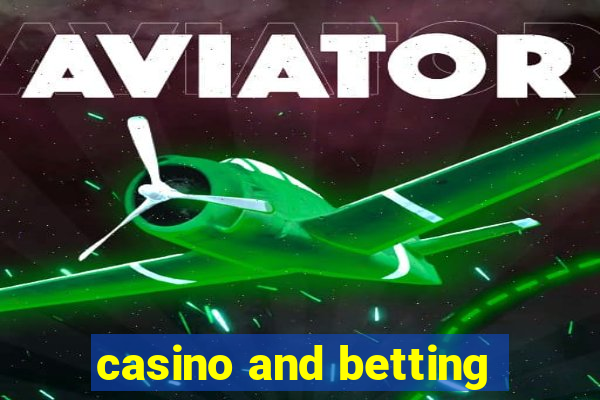 casino and betting