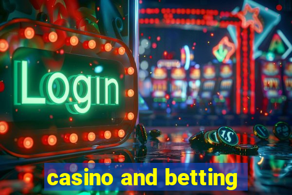 casino and betting