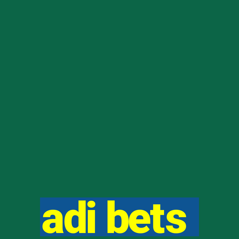 adi bets