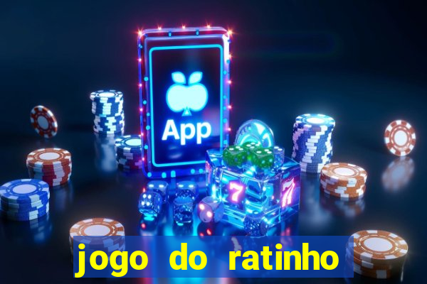 jogo do ratinho que ganha dinheiro