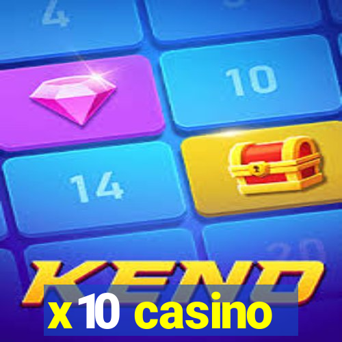 x10 casino