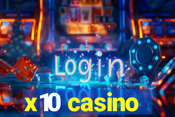 x10 casino