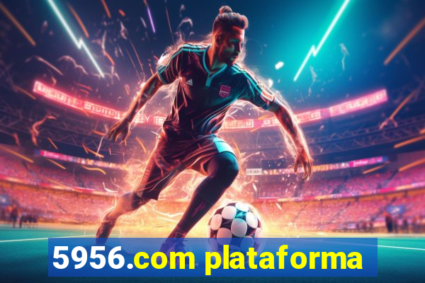 5956.com plataforma