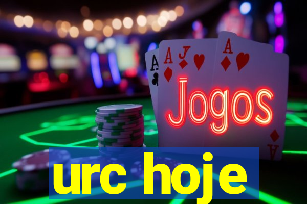 urc hoje