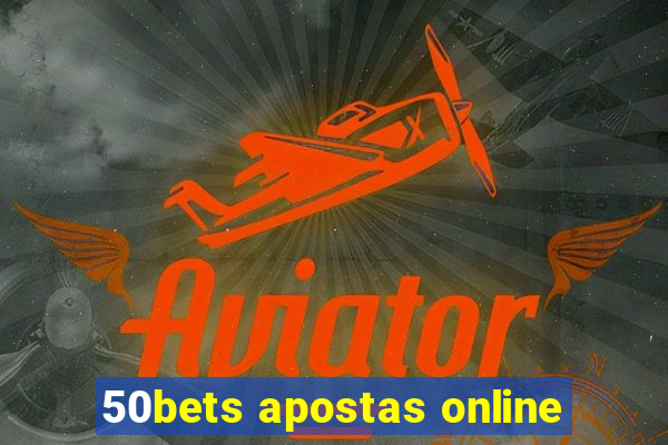 50bets apostas online