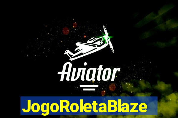 JogoRoletaBlaze