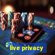 live privacy