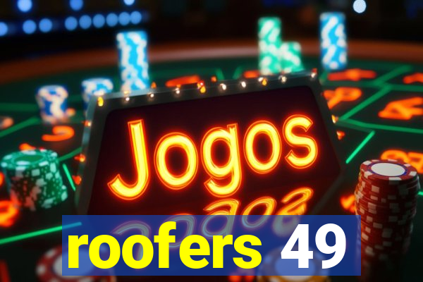 roofers 49