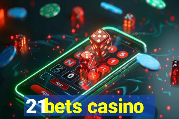 21bets casino