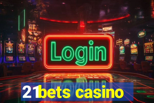 21bets casino