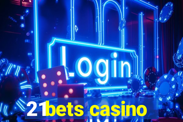 21bets casino