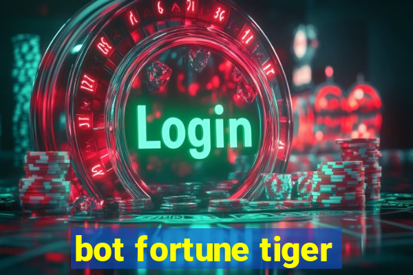 bot fortune tiger