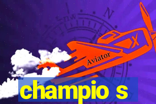 champio s