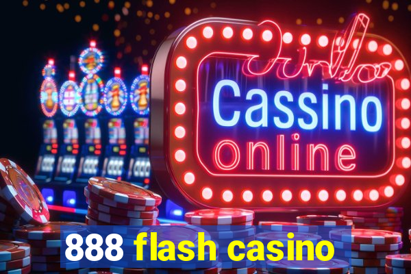 888 flash casino