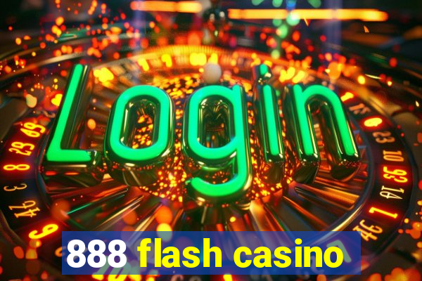 888 flash casino