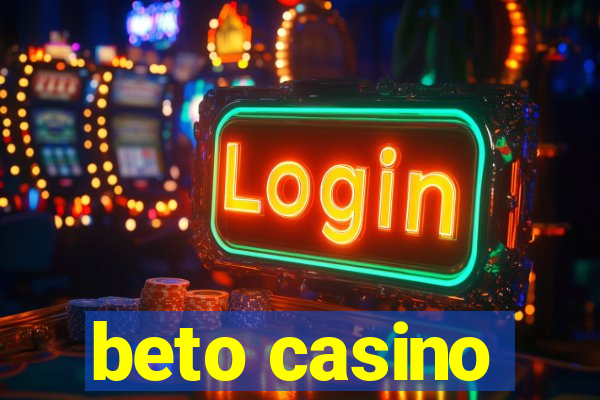 beto casino