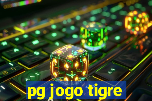 pg jogo tigre