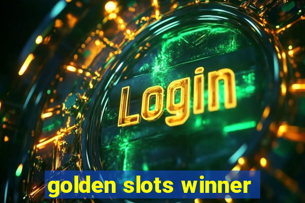 golden slots winner