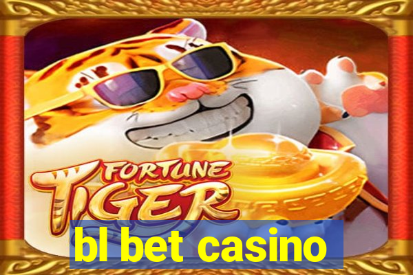 bl bet casino