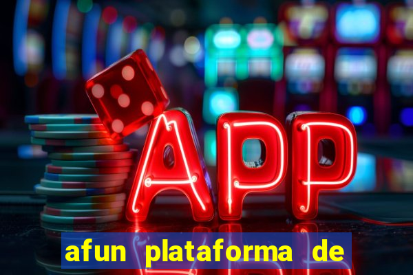 afun plataforma de jogos para ganhar dinheiro