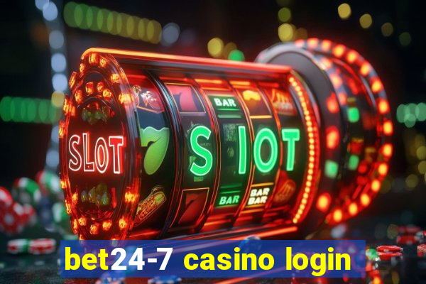 bet24-7 casino login