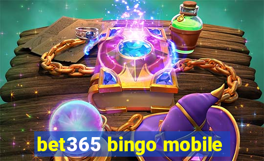 bet365 bingo mobile