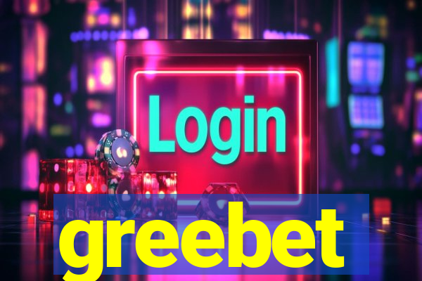 greebet