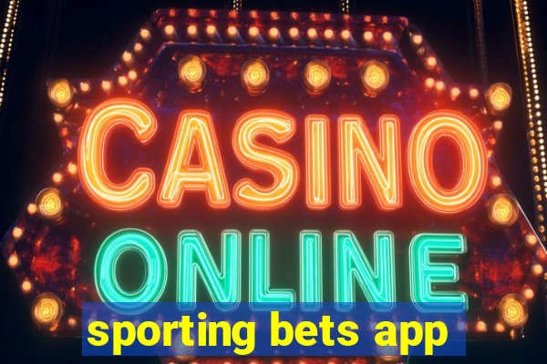 sporting bets app