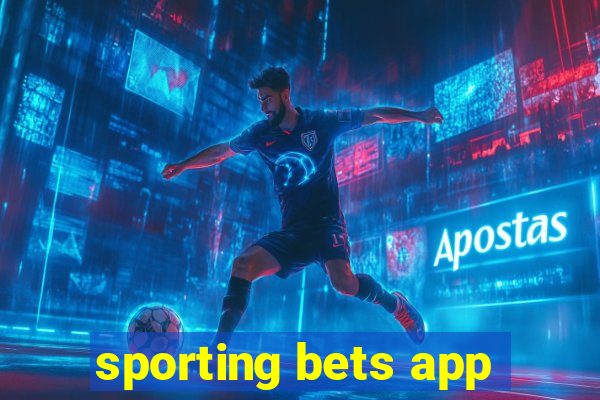 sporting bets app