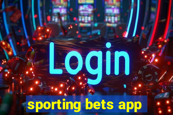 sporting bets app