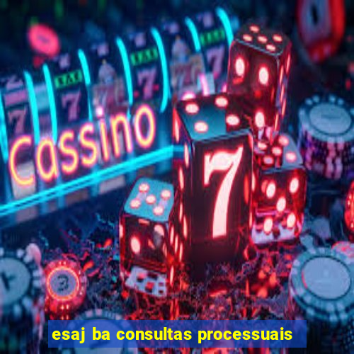 esaj ba consultas processuais