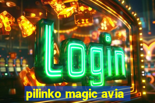 pilinko magic avia