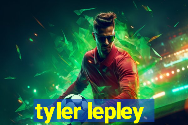 tyler lepley