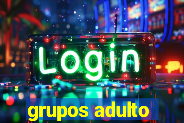 grupos adulto