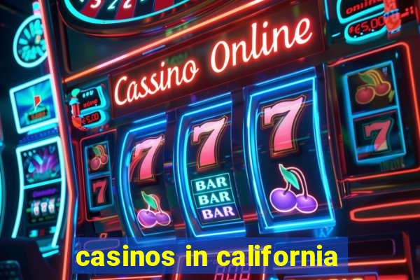 casinos in california