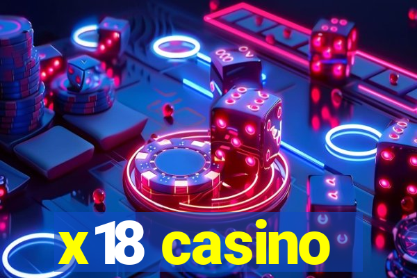 x18 casino