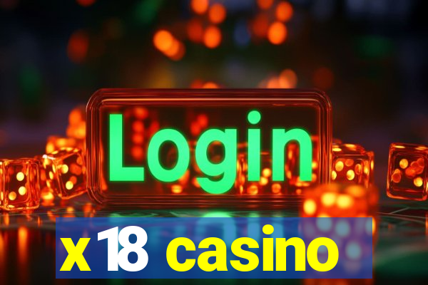 x18 casino