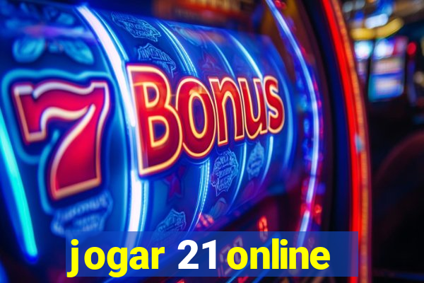 jogar 21 online