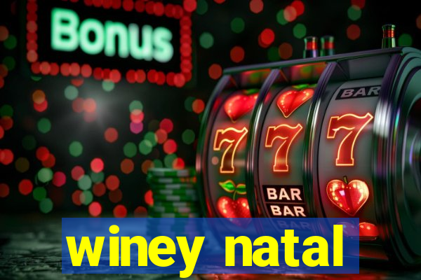 winey natal