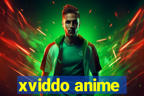 xviddo anime