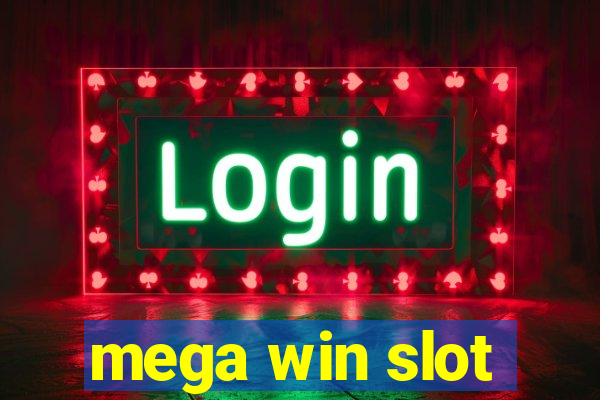 mega win slot