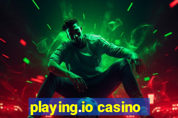 playing.io casino