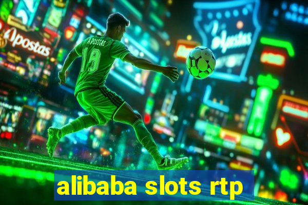 alibaba slots rtp